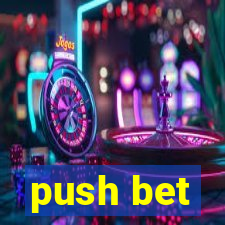 push bet